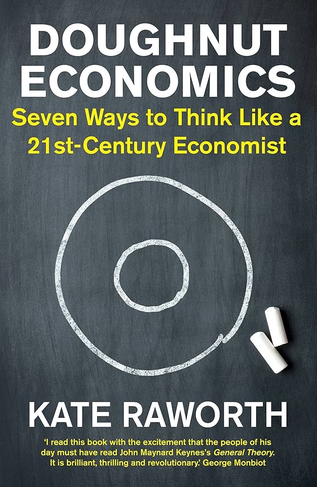 Doughnut Economics by Kate Raworth